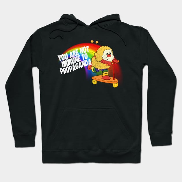 You Are Not Immune To Propaganda Hoodie by DankFutura